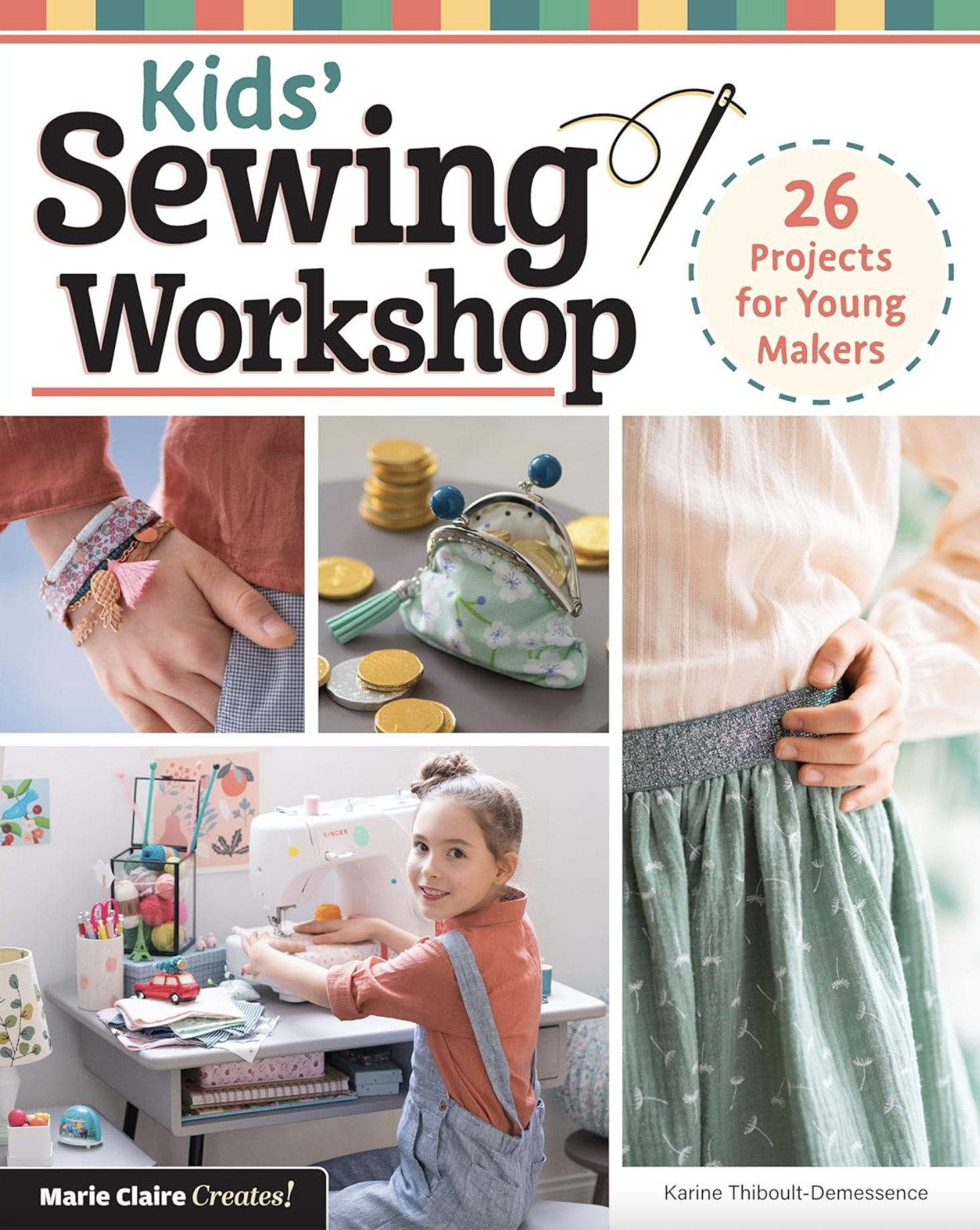 C&T Publishing Kids' Sewing Workshop: 26 Projects for Young Makers