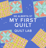 Chloe Costello CLASS FULL! Quilt Lab: My First Quilt, Fridays, May 3rd, 10th, 17th & 24th, 5pm-7pm
