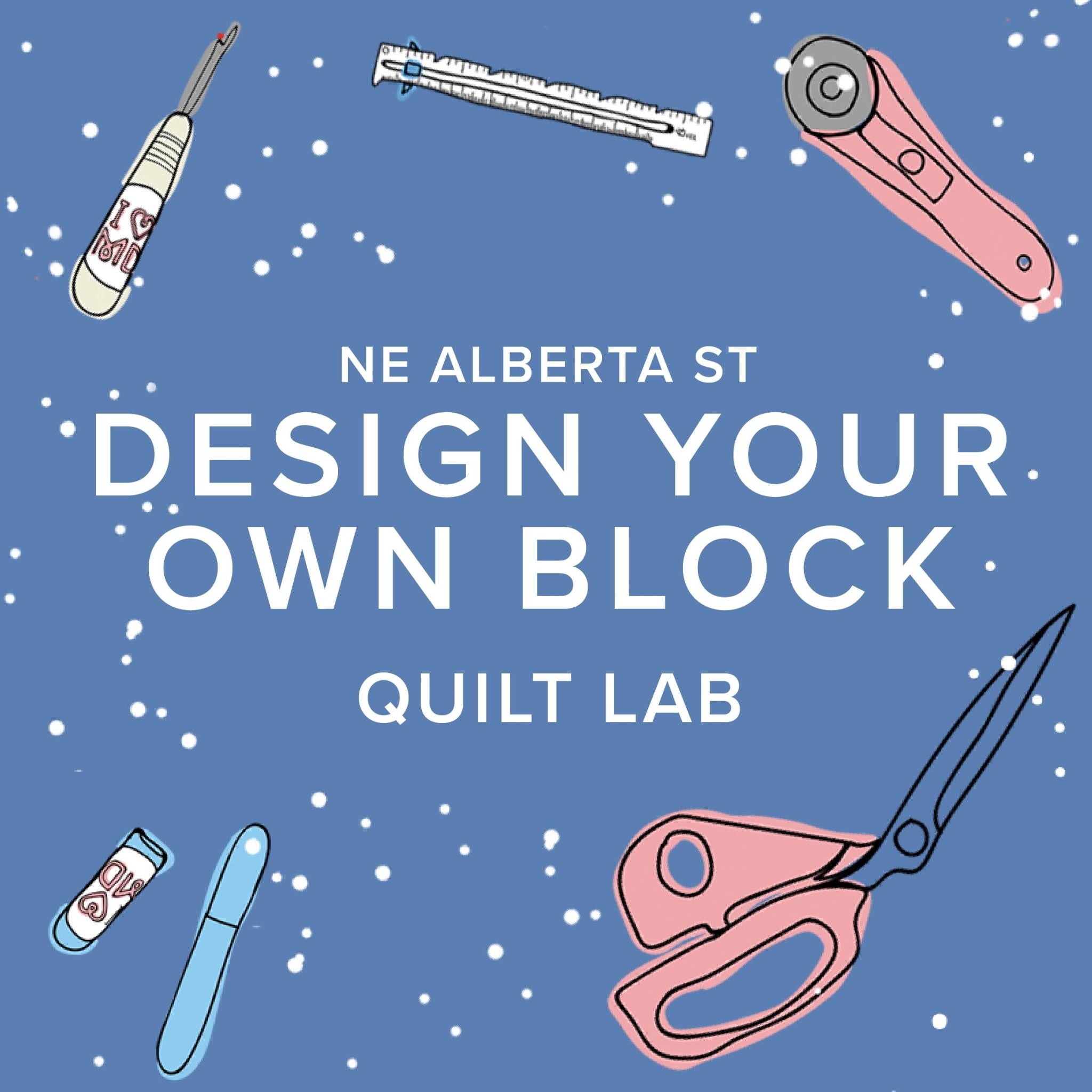 Chloe Costello Quilt Lab: Design Your Own Quilt Block, Wednesdays, June 12th & 19th, 5:30pm-8:30pm