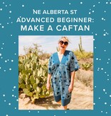 Elizabeth Dye Advanced Beginner: Make a Caftan, Saturday, June 29th, 1:30pm-5:30pm
