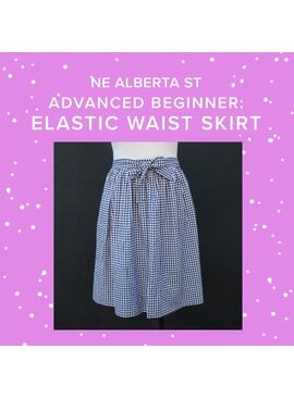 Lori Caldwell Mondays, August 19th & 26th, 5:30pm-8:30pm - Advanced Beginner: Elastic Waist Skirt