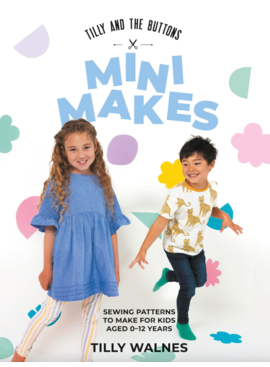 Tilly and the Buttons Tilly and the Buttons Mini Makes