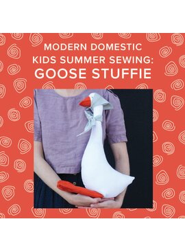 Amy Karol CLASS FULL! Wednesday, June 25th, 10am-1pm - Kids Summer Sewing: Make a Goose!