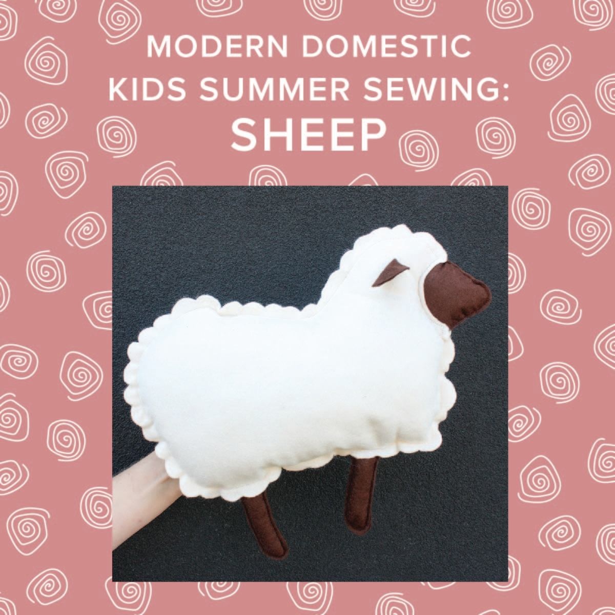 Aliya Hoff-Vanoni Kids Summer Sewing: Make a Sheep! Thursday, August 7th, 10am-1pm