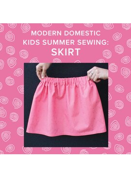 Cath Hall ONE SPOT LEFT! Tuesday, July 29th, 10am-1pm - Kids Summer Sewing: Make a Skirt!