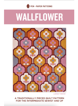 Pen and Paper Patterns Pen and Paper Patterns Wallflower Quilt Pattern