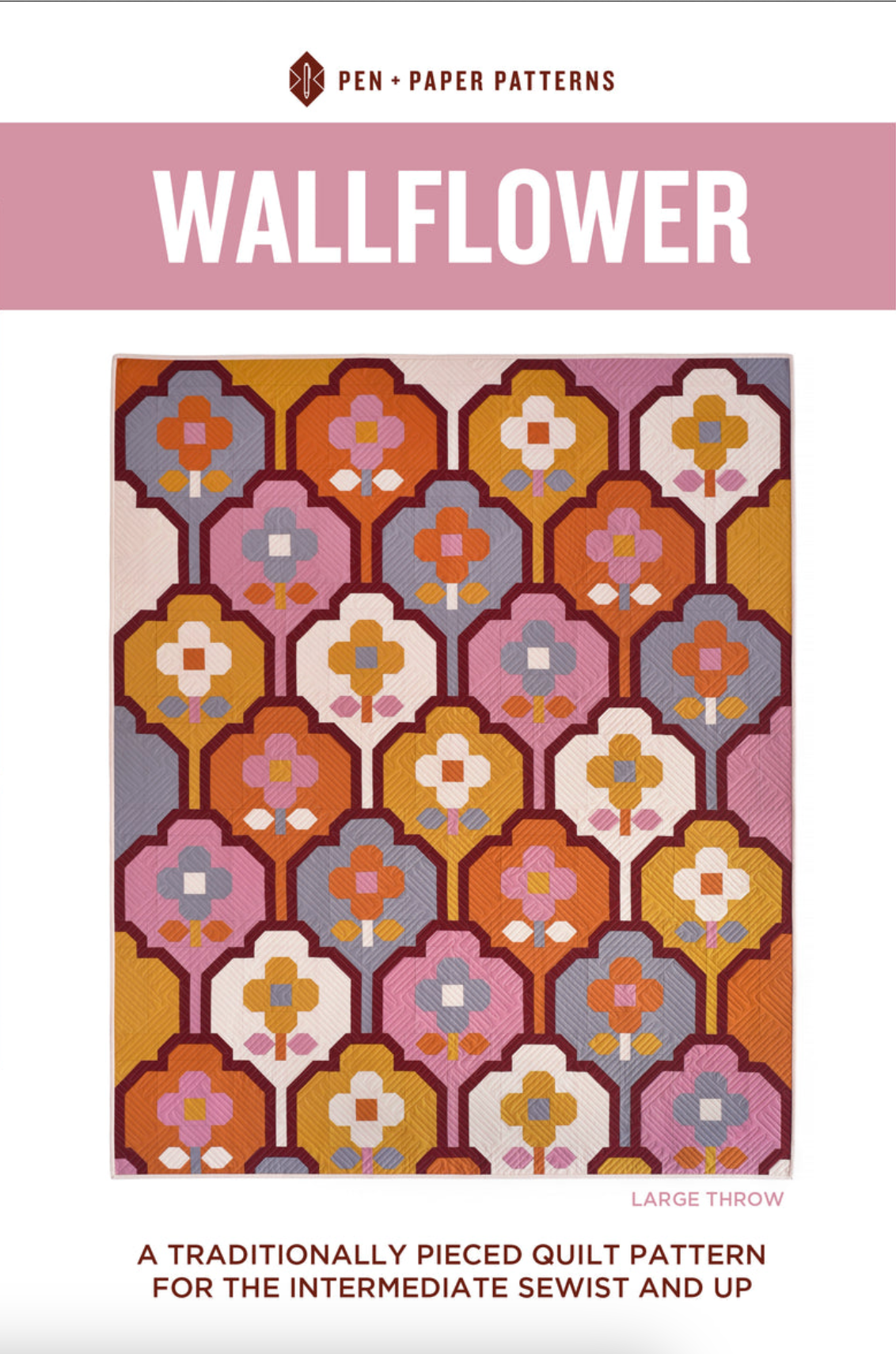 Pen and Paper Patterns Pen and Paper Patterns Wallflower Quilt Pattern