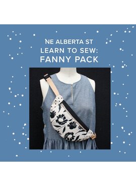 Lori Caldwell Friday, July 25th, 4pm-8:30pm - Learn to Sew: Fanny Pack