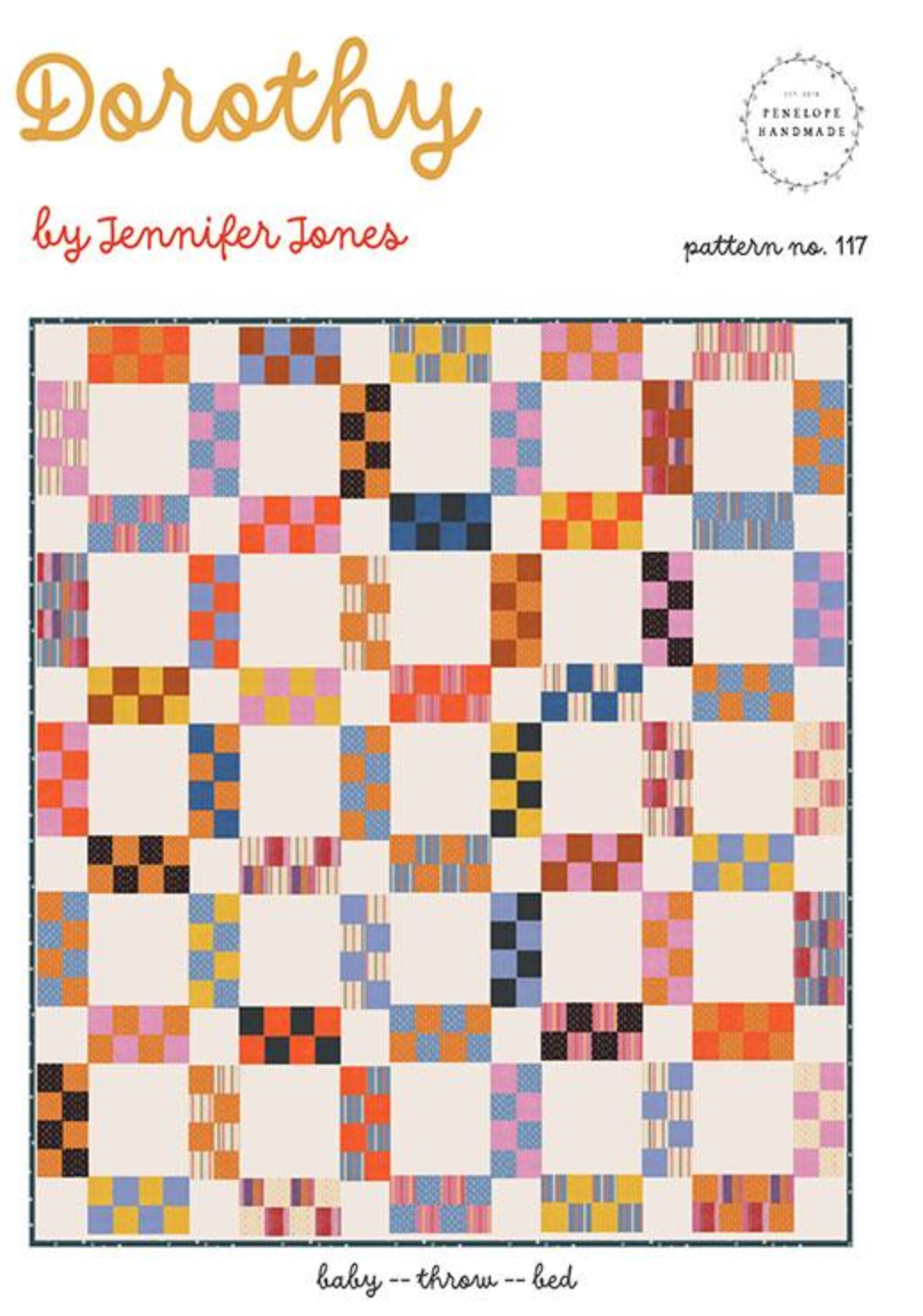 Penelope Handmade Penelope Handmade Dorothy Quilt Pattern