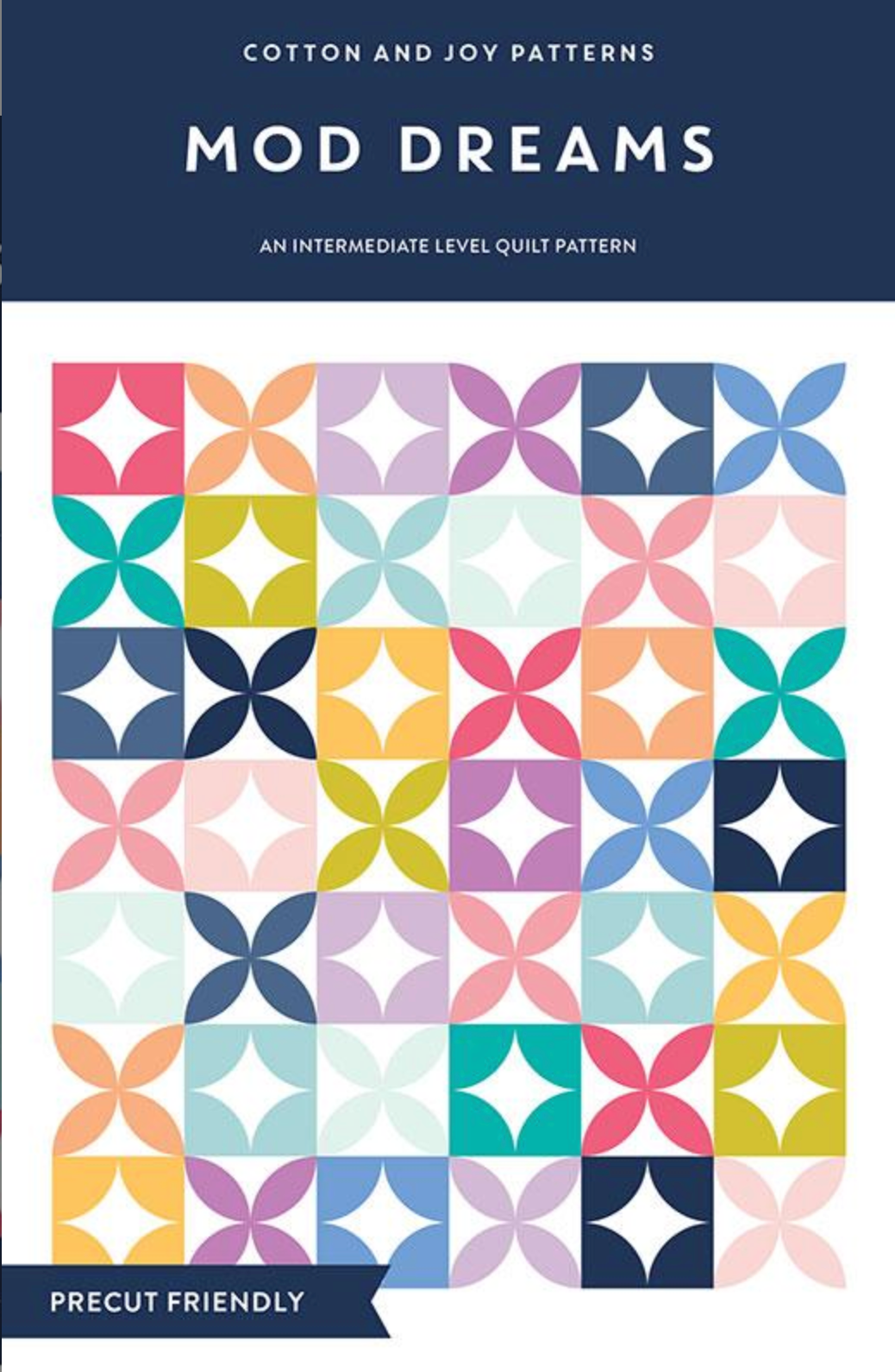 Cotton and Joy Cotton and Joy Mod Dreams Quilt Pattern