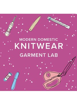 Lori Caldwell Thursdays, August 7th, 14th, & 21st, 5:30pm-8:30pm - Garment Lab: Knitwear