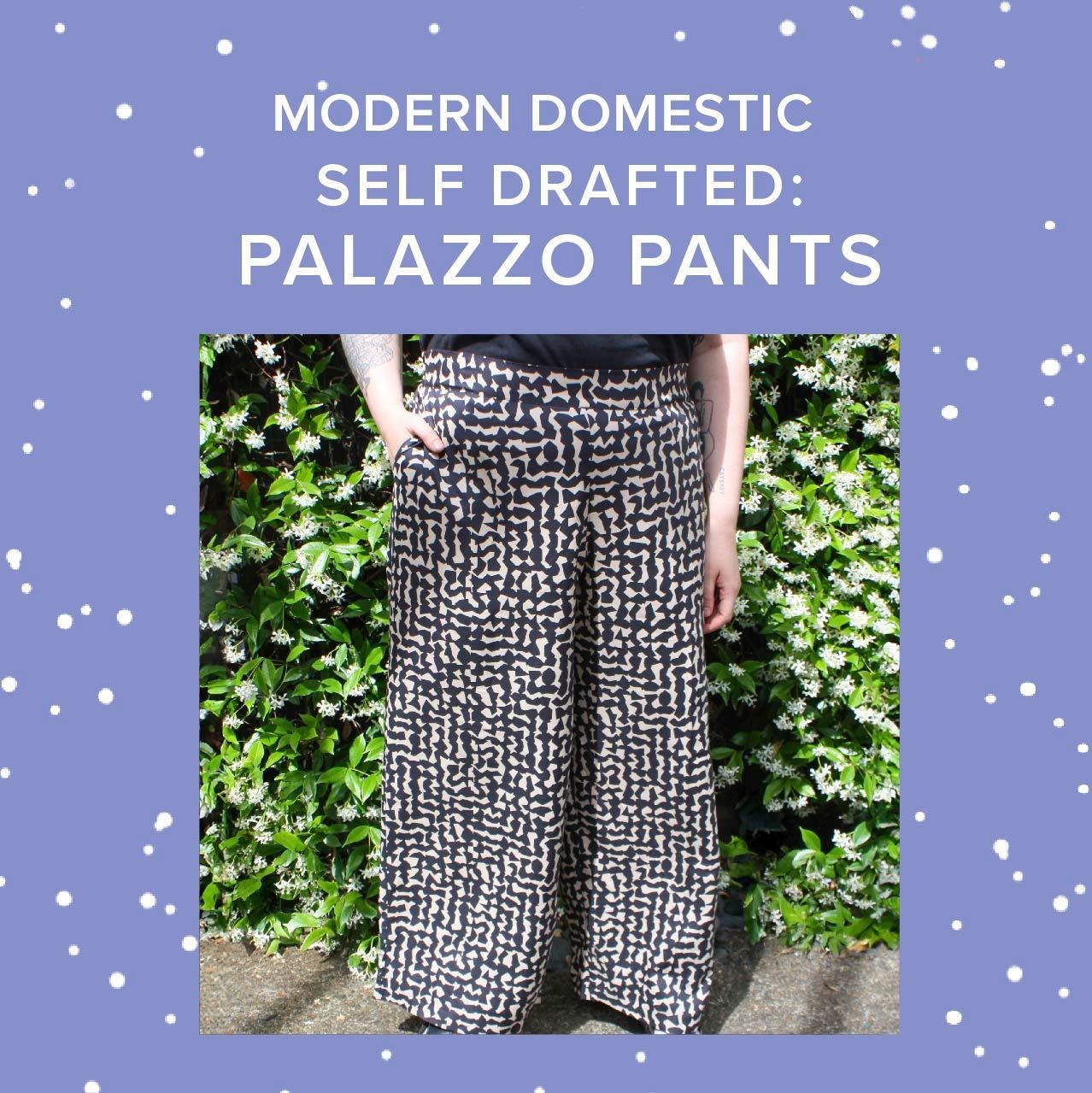 Lori Caldwell Self-Drafted: Palazzo Pants, Sundays, August 17th, 10am-2pm & August 24th, 10am-2:30pm