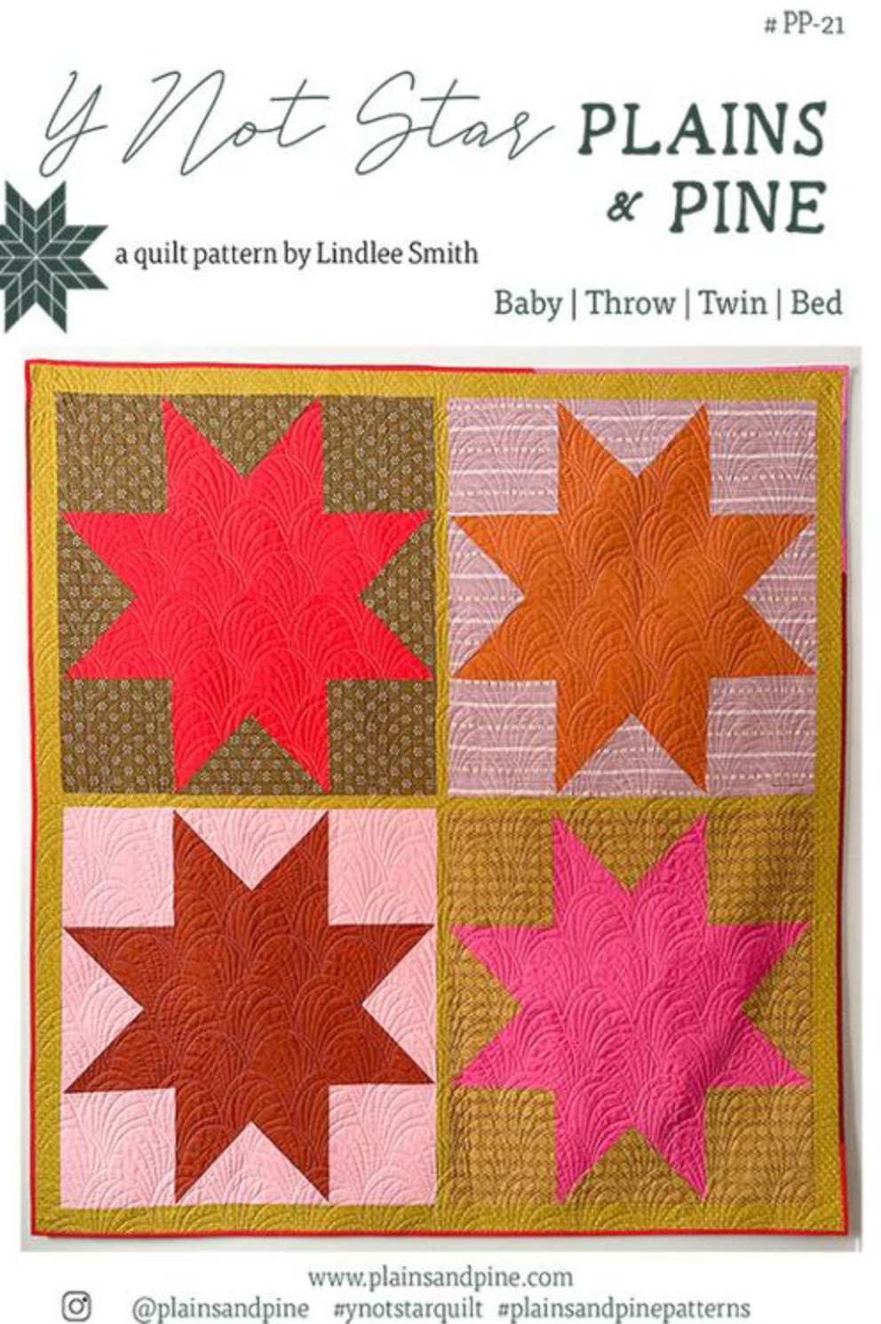 Plains and Pine Plains and Pine Y Not Star Quilt Pattern