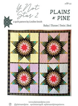Plains and Pine SALE Plains and Pine Y Not Star 2 Quilt Pattern