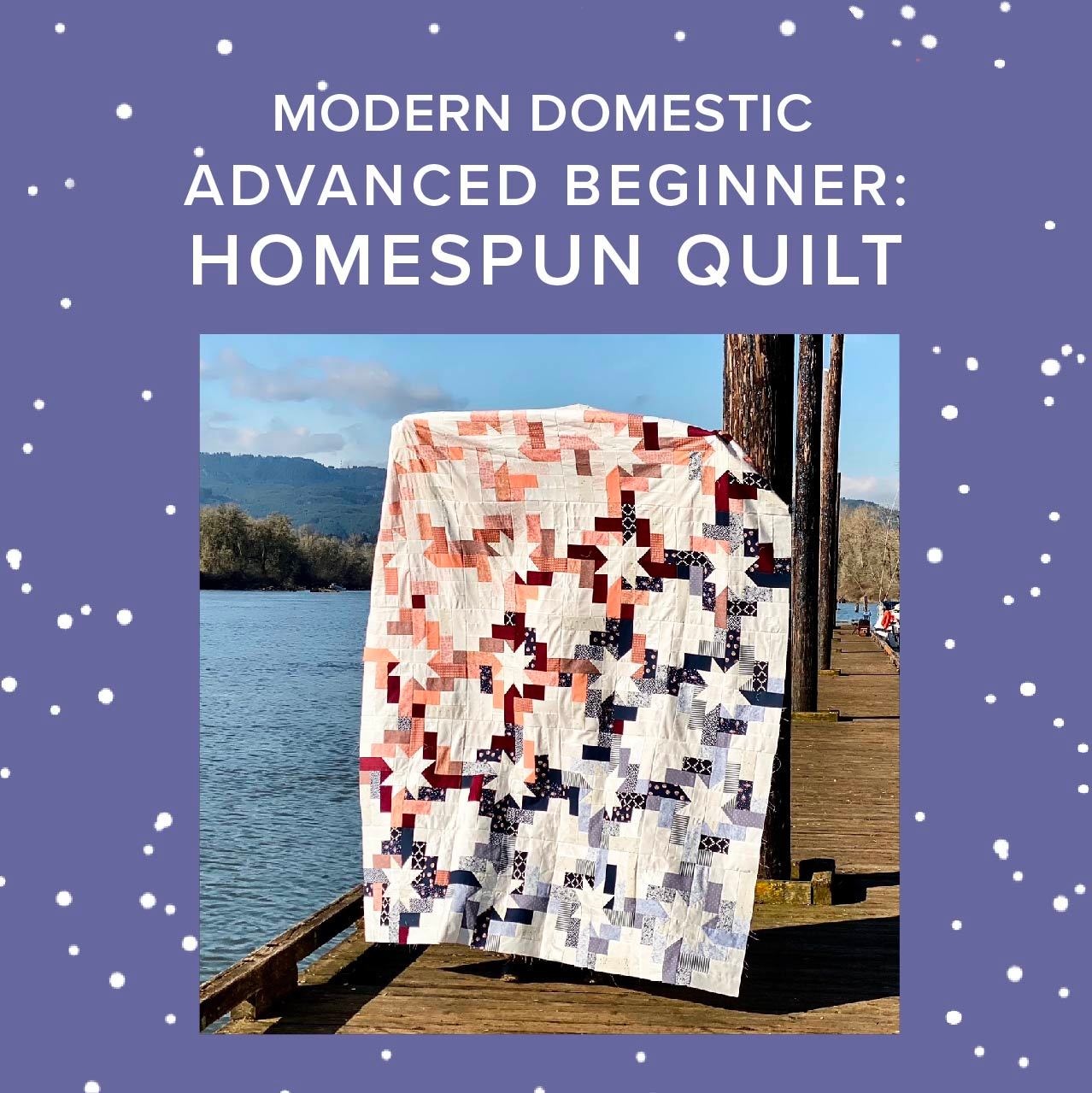Courtney Zerizef Advanced Beginner Quilt Class: Homespun Quilt, Saturday, September 20th, 2pm-4:30pm & Sundays, September 21st, 28th, & October 5th, 2pm-4:30pm