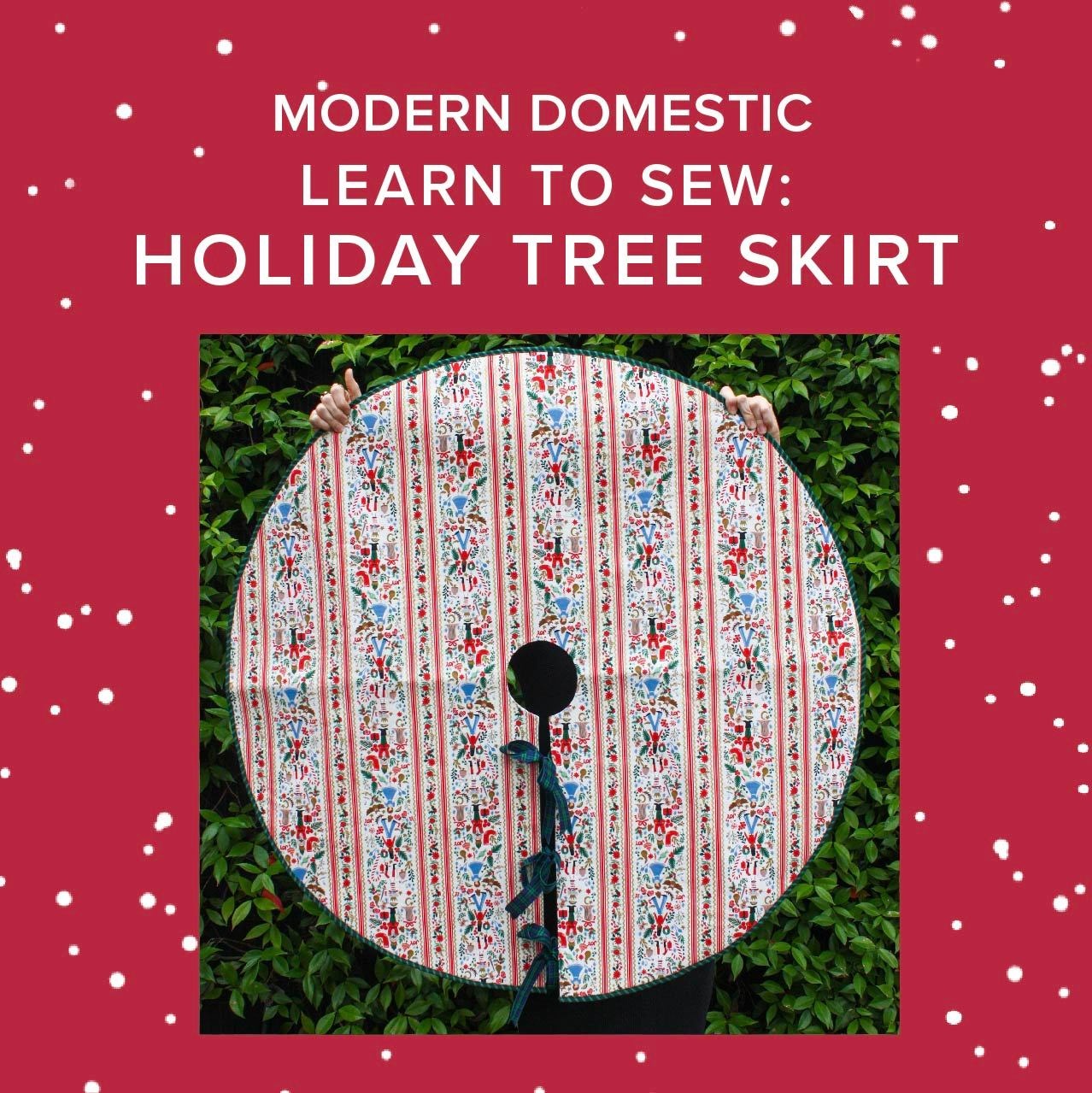 Lori Caldwell CLASS FULL! Learn to Sew: Holiday Tree Skirt, Sunday, November 30th, 10am-1pm