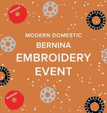 Modern Domestic BERNINA Embroidery Sales Event, Saturday November 15th, 10:30am-3:30pm