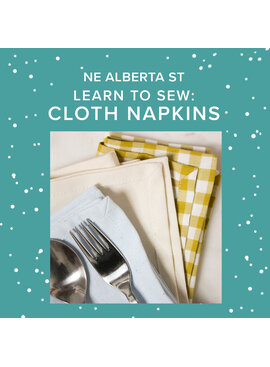Colleen Connolly Tuesday, November 25th, 5:30pm-9pm - Learn to Sew: Cloth Napkins