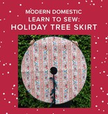 Lori Caldwell Learn to Sew: Holiday Tree Skirt, Sunday, December 21st, 2pm-5pm