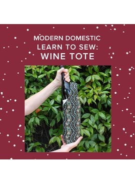 Aliya Hoff-Vanoni Monday, December 15th, 5pm-8pm - Learn to Sew:  Quilted Wine Tote Aliya Hoff-Vanoni Monday, December 15th, 5pm-8pm - Learn to Sew:  Quilted Wine Tote