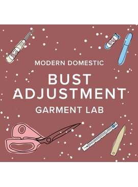 Rachel Halse Sundays, January 18th & 25th, 10am-1:30pm - Garment Lab: How to Make A Bust Adjustment