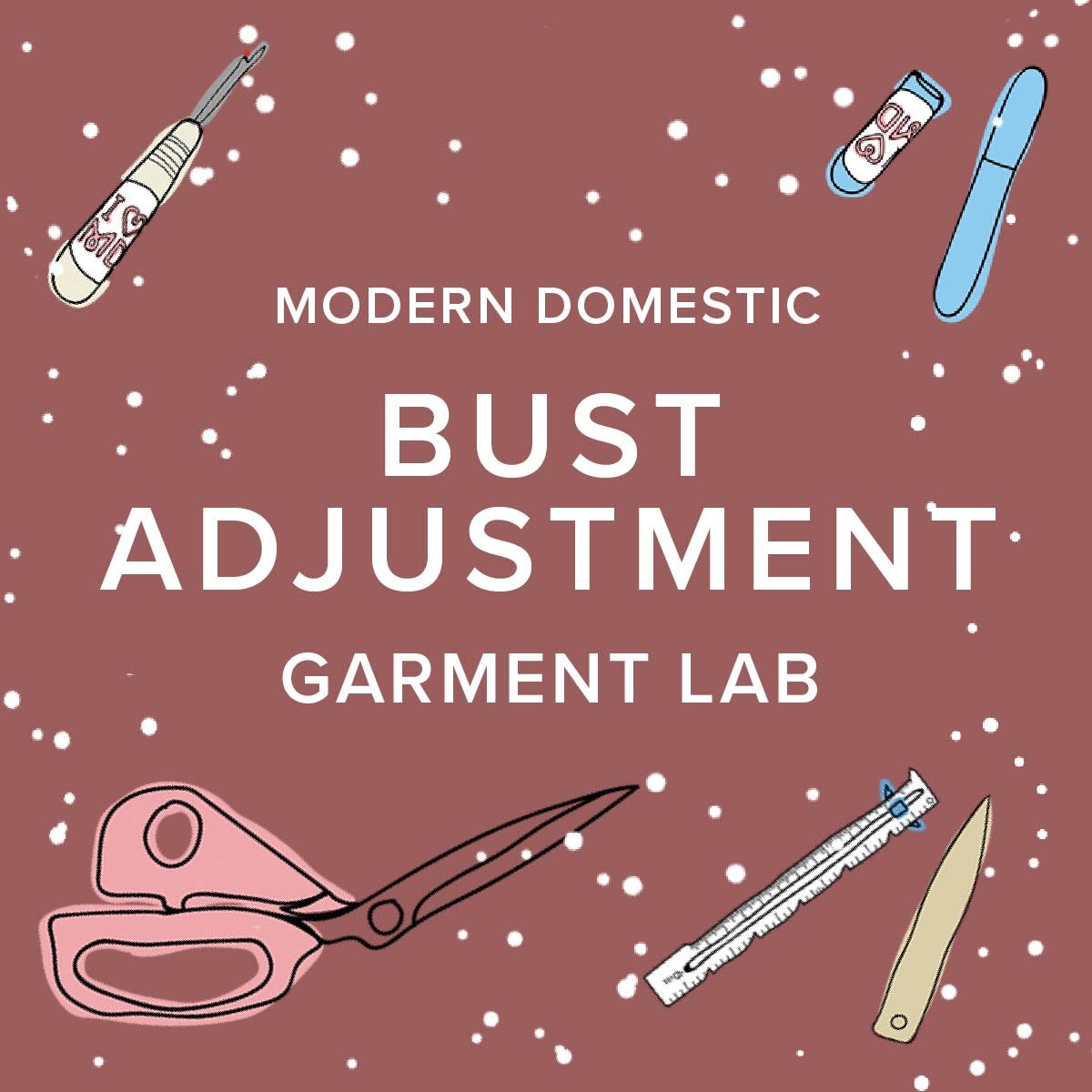 Rachel Halse Garment Lab: How to Make A Bust Adjustment, Sundays, January 18th & 25th, 10am-1:30pm
