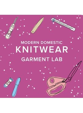 Lori Caldwell TWO SPOTS LEFT! Sundays, January 25th, February 1st & 8th, 3pm-6pm - Garment Lab: Knitwear