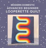 Vivien Wise Advanced Beginner: Looperette Quilt, Tuesdays, February 10th, 17th, 24th, March 3rd & 10th, 5pm-8pm