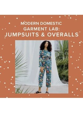 Lori Caldwell THREE SPOTS LEFT! Sundays, February 1st, 8th, & 15th, 10am-2pm - Garment Lab: Jumpsuits & Overalls