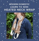Aliya Hoff-Vanoni Learn to Sew: Heated Neck Wrap, Saturday,  February 14th, 2pm-5pm