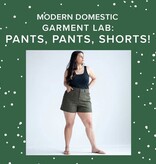 Colleen Connolly Garment Lab: Pants, Pants, Shorts! Tuesdays, March  24th, 31st, April 7th & 14th, 5:30pm-8:30pm