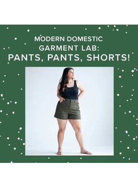 Colleen Connolly THREE SPOTS LEFT! Tuesdays, March 24th, 31st, April 7th & 14th, 5:30pm-8:30pm - Garment Lab: Pants, Pants, Shorts!