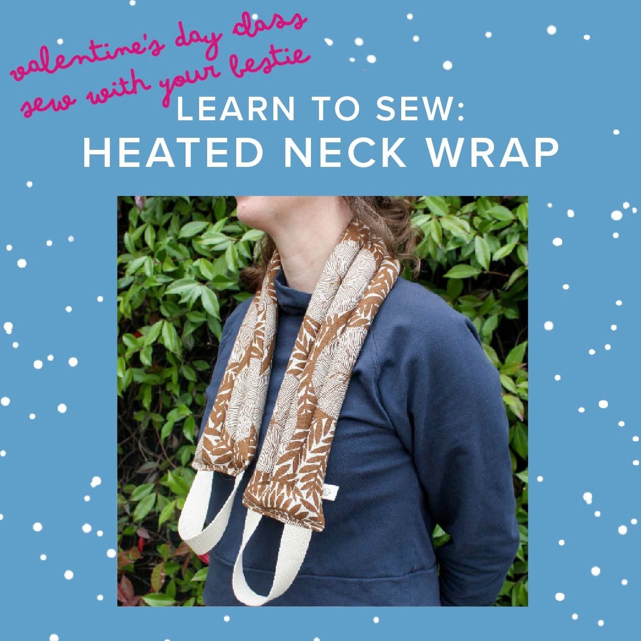 Aliya Hoff-Vanoni Learn to Sew: Heated Neck Wrap, Saturday,  February 14th, 2pm-5pm