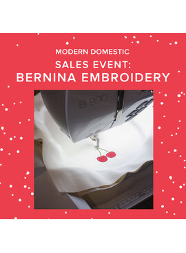 Modern Domestic Saturday, March 7th, 9:45am-3:30pm - BERNINA Embroidery Sales Event