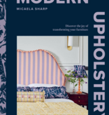 Chronicle Books Modern Upholstery by Micaela Sharp