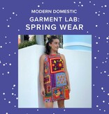 Colleen Connolly Garment Lab: Spring Wear, Wednesdays, April 22nd, 29th, May 6th & 13th, 5:30pm-8:30pm