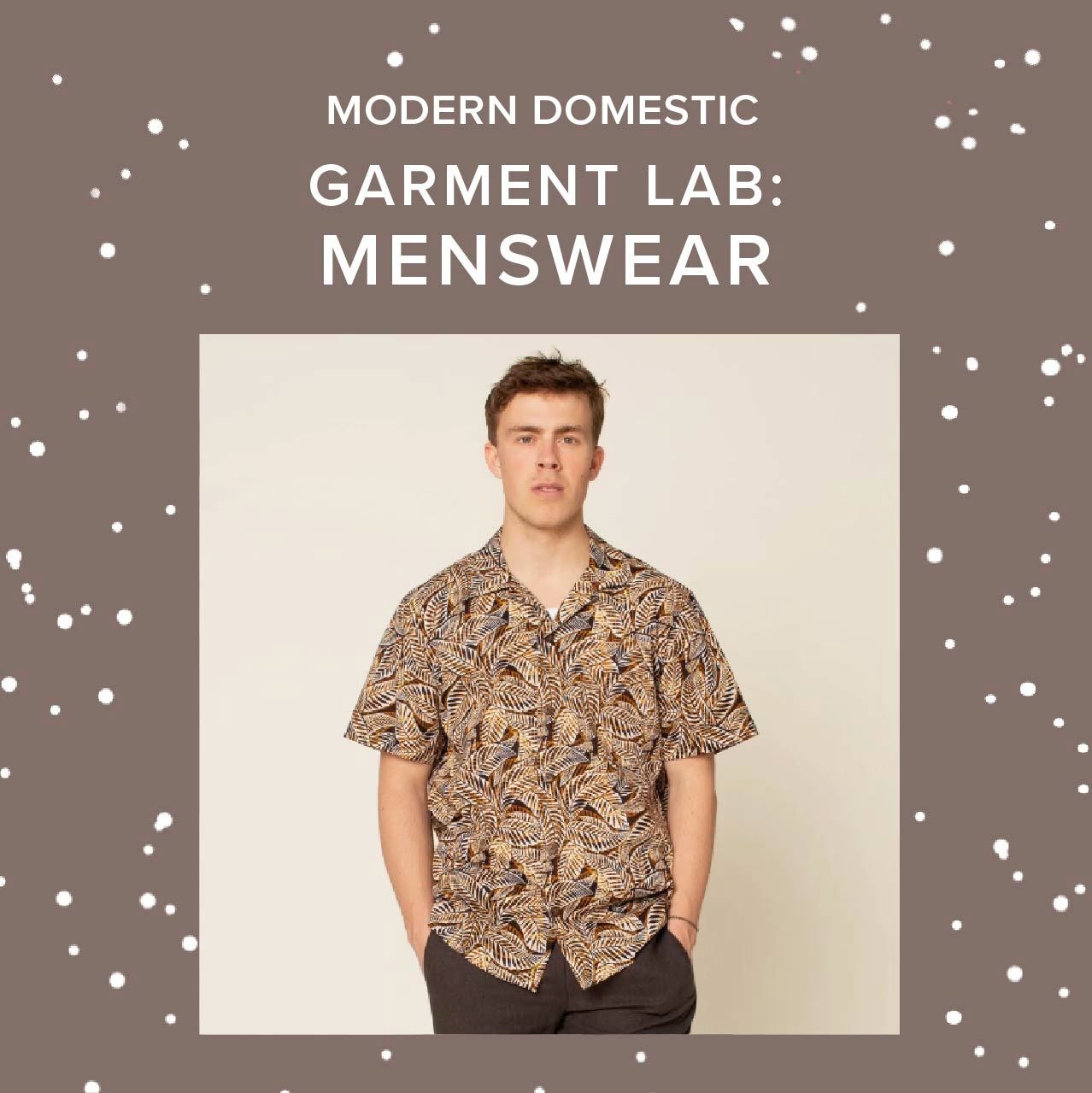 Lori Caldwell THREE SPOTS LEFT! Garment Lab: Menswear, Sundays, May 17th, 24th, & 31st, 10am-1pm