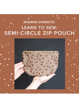 Aliya Hoff-Vanoni TWO SPOTS LEFT! Friday, May 8th, 5pm-8pm - Learn to Sew: Semi-Circle Zip Pouch