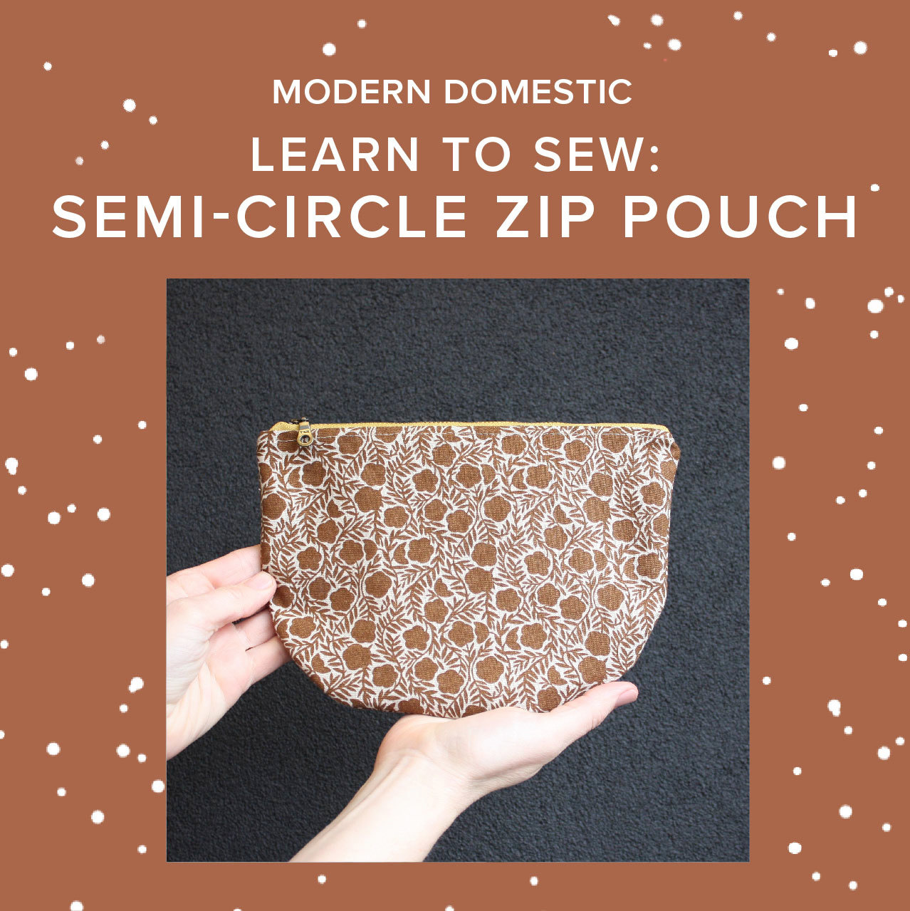 Aliya Hoff-Vanoni Learn to Sew: Semi-Circle Zip Pouch, Friday, May 8th, 5pm-8pm