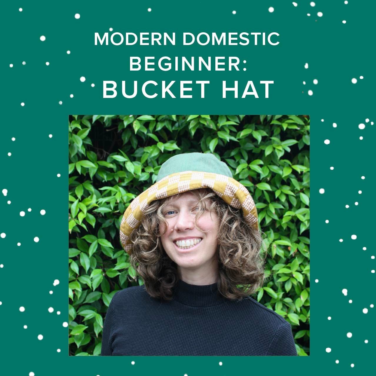 Olivier Turgeon Beginner: Reversible Bucket Hat, Mondays, May 11th & 18th, 5:30pm-8:30pm