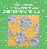 Susan Iannucci Marcu TWO SPOTS LEFT! Kids (8-18 yrs) Summer Sewing: Checkerboard Quilt, Tuesday, July 14th & Wednesday, July 15th, 10am-1pm