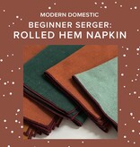 Rachel Halse Beginner Serger: Rolled Hem Napkin, Saturday, May 30th, 5:30pm-8pm