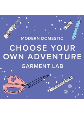 Amy Karol CLASS FULL! Mondays, June 1st, 8th, 15th & 22nd, 6pm-9pm - Garment Lab: Choose Your Own Adventure