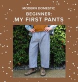 Olivier Turgeon Beginner: My First Pants, Tuesdays, June 23rd & 30th, 5:30pm-8:30pm