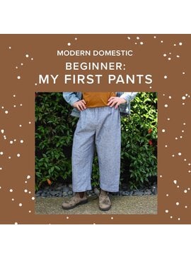 Olivier Turgeon Beginner: My First Pants, Tuesdays, June 23rd & 30th, 5:30pm-8:30pm
