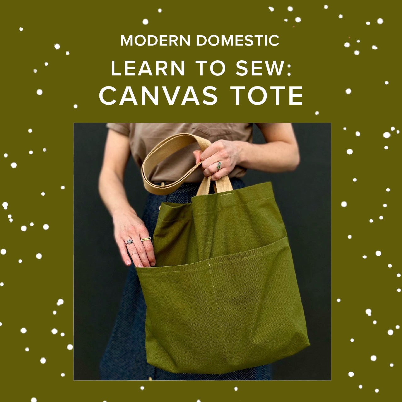 Rachel Halse Learn to Sew: Canvas Tote, Saturday, June 20th, 5:30pm-9pm