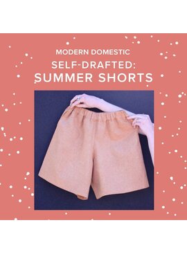 Lori Caldwell Sundays, July 19th, 10am-1:30pm & 26th, 10am-2pm - Self-Drafted: Summer Shorts