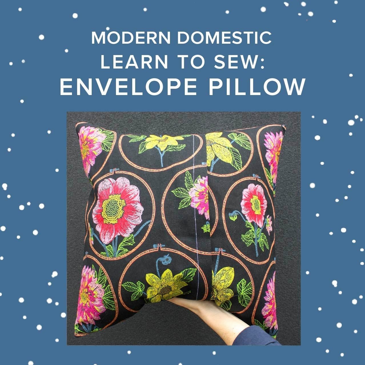 Olivier Turgeon Learn to Sew: Envelope Pillow, Tuesday, July 7th, 5:30pm-8:30pm