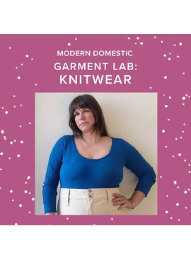 Lori Caldwell CLASS FULL! Thursdays, August 13th, 20th, & 27th, 5pm-8pm - Garment Lab: Knitwear