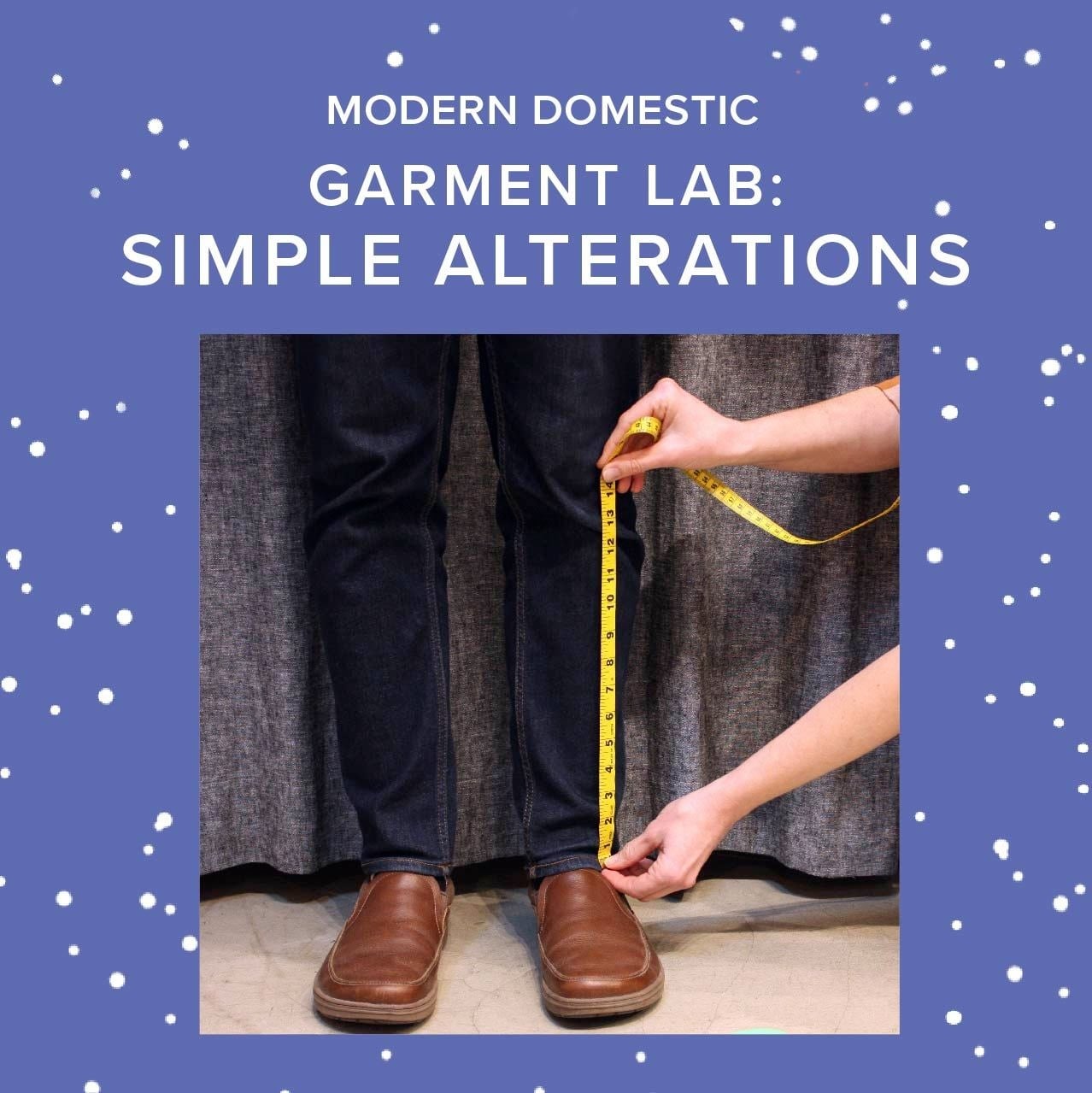 Colleen Connolly Garment Lab: Simple Alterations, Wednesdays, August 12th, 19th, & 26th, 5:30pm-8:30pm